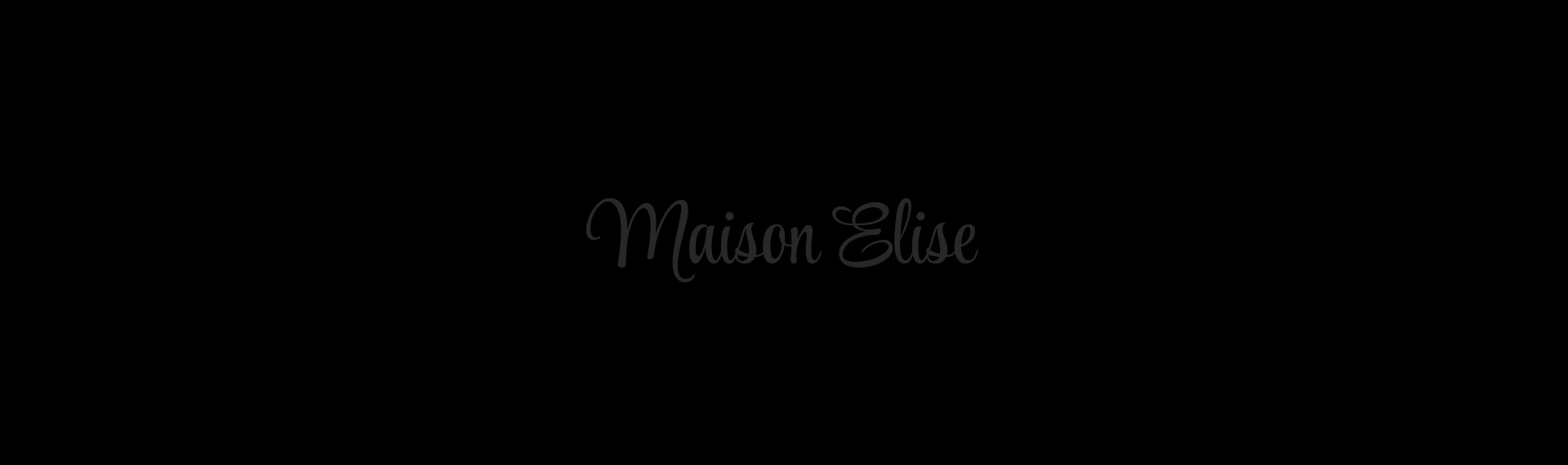 Maison Elise
